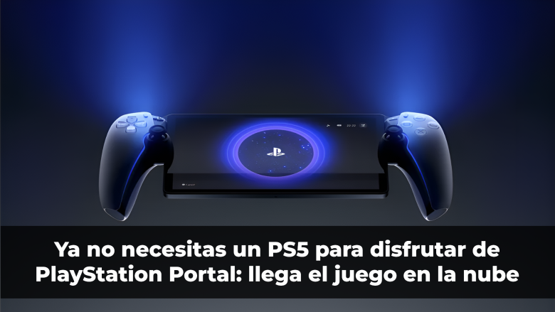 你不再需要 PS5 来享受 PlayStation Portal：云游戏即将到来